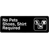 Black, ABS No Pets, Shoes, and Shirt Required Sign, 3" X 9", White Lettering